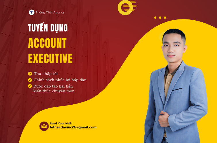 THÔNG THÁI AGENCY TUYỂN DỤNG ACCOUNT EXECUTIVE